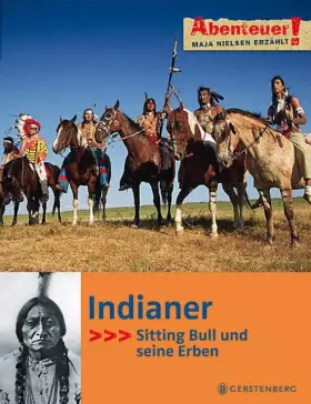 Couverture du produit · Indianer: Sitting Bull und seine Erben (Abenteuer!)