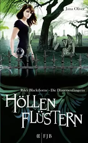 Couverture du produit · Höllenflüstern: Riley Blackthorne - Die Dämonenfängerin