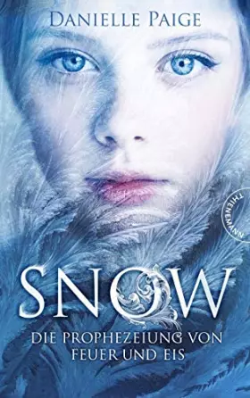 Couverture du produit · Snow: Die Prophezeiung von Feuer und Eis (1)