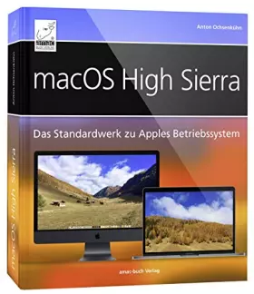 Couverture du produit · macOS High Sierra - Standardwerk: Für Einsteiger und Umsteiger umfassend und praxisnah für iMac, MacBook, Mac mini alles über S
