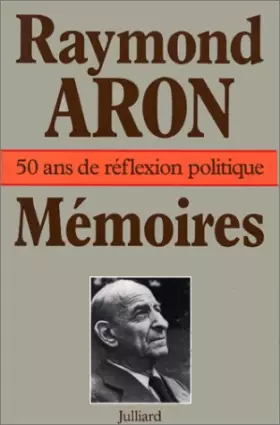 Couverture du produit · MEMOIRES 50 ANS DE FEFLEXION POLITIQUE