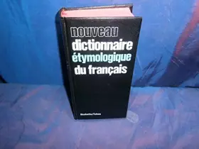 Couverture du produit · Nouveau Dictionnaire Etymologique du francais