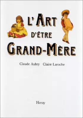 Couverture du produit · L'Art d'être grand-mère