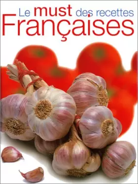 Couverture du produit · Le must des recettes françaises