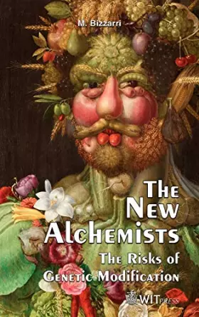 Couverture du produit · The New Alchemists: The Risks of Genetic Modification