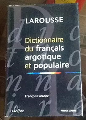 Couverture du produit · Dictionnaire du français argotique et populaire