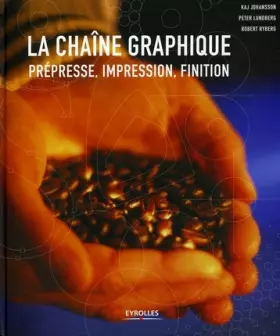 Couverture du produit · La chaîne graphique : Prépresse, impression, finition