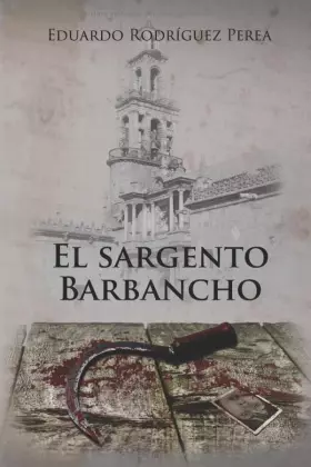 Couverture du produit · El Sargento Barbancho (Spanish Edition)