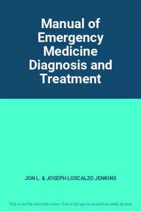 Couverture du produit · Manual of Emergency Medicine Diagnosis and Treatment