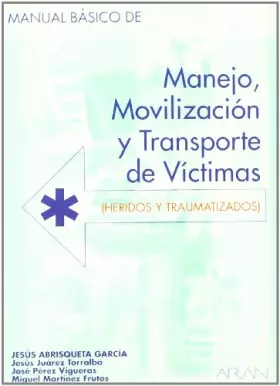 Couverture du produit · Manual básico de manejo, movilización y transporte de víctimas (heridos y traumatizados)