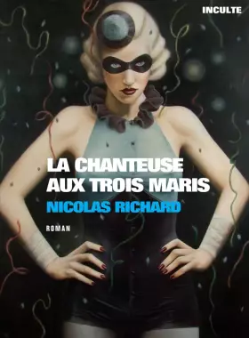 Couverture du produit · La chanteuse aux trois maris