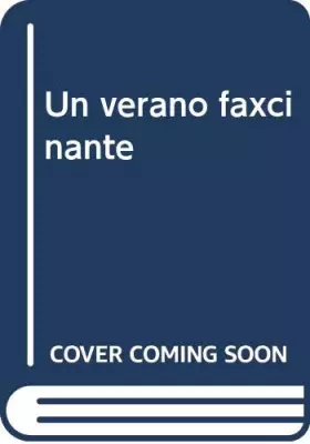 Couverture du produit · UN VERANO FAXCINANTE (SIN COLECCION)