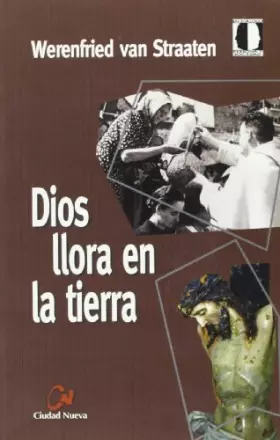 Couverture du produit · Dios llora en la tierra (SIN COLECCION)