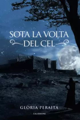 Couverture du produit · Sota la volta del cel (Caligrama)