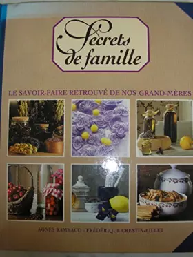 Couverture du produit · Secrets de famille : Le savoir-faire retrouvé de nos grand-mères