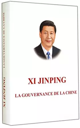 Couverture du produit · XI JINPINGTHE GOVERNANCE OF CHINA French Version (French Edition)