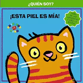 Couverture du produit · ¿Quién soy? ¡Esta piel es mía! (Castellano - A Partir De 0 Años - Proyecto De 0 A 3 Años - Libros Lógicos)