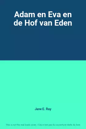 Couverture du produit · Adam en Eva en de Hof van Eden