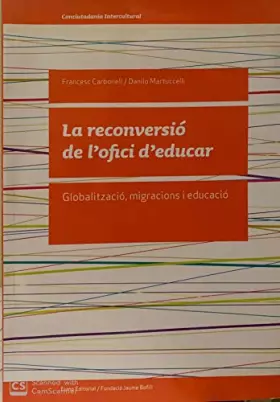 Couverture du produit · Reconversió de l'ofici d'educar, La (Did. Eixos)