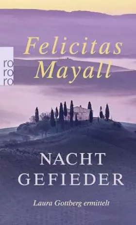 Couverture du produit · Nachtgefieder: Laura Gottbergs siebter Fall: Italien-Kriminalroman