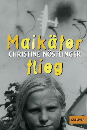 Couverture du produit · Maikäfer, flieg!: Mein Vater, das Kriegsende, Cohn und ich. Roman