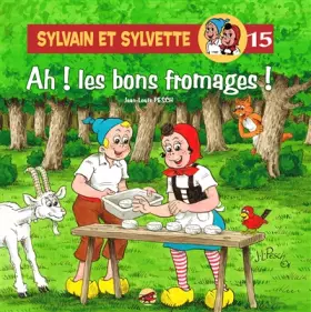 Couverture du produit · Ah ! Les bons fromages !