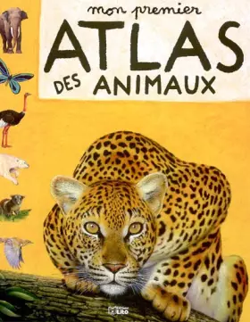 Couverture du produit · Mon premier atlas des animaux