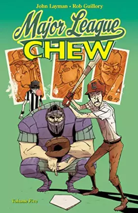 Couverture du produit · Chew, Vol. 5: Major League Chew
