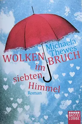Couverture du produit · Wolkenbruch im siebten Himmel: Roman
