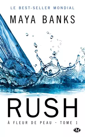 Couverture du produit · À fleur de peau , Tome 1: Rush