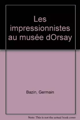 Couverture du produit · Les impressionnistes au musée d'Orsay