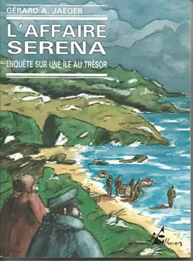 Couverture du produit · L'Affaire Serena. Enquête sur une île au trésor