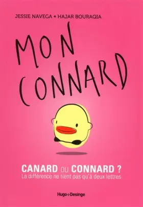 Couverture du produit · Mon connard, canard ou connard ?