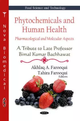 Couverture du produit · Phytochemicals and Human Health: Pharmacological and Molecular Aspects: A Tribute to Late Professor Bimal Kumar Bachhawat (Food