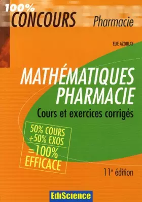 Couverture du produit · Mathématiques Pharmacie : Cours et exercices corrigés