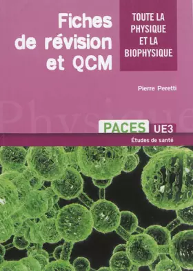Couverture du produit · Toute la physique et la biophysique des études de santé: Fiches de révision et QCM