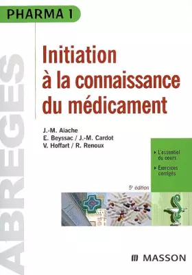 Couverture du produit · Initiation à la connaissance du médicament