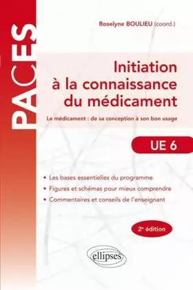 Couverture du produit · Initiation à la Connaissance du Médicament de sa Conception à Son Bon Usage UE6