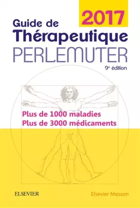Couverture du produit · Guide de thérapeutique Perlemuter 2017