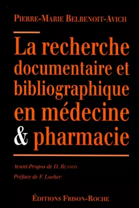 Couverture du produit · LA RECHERCHE DOCUMENTAIRE ET BIBLIOGRAPHIQUE EN MEDECINE ET PHARMACIE