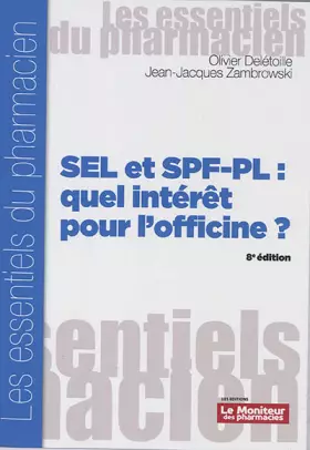 Couverture du produit · SEL et SPF-PL : quel intérêt pour l'officine ?: 8è édition