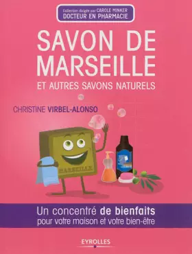 Couverture du produit · Savon de Marseille et autres savons naturels - un concentré de bienfaits pour votre maison et votre bien-être.