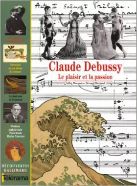Couverture du produit · Claude Debussy : Le plaisir et la passion