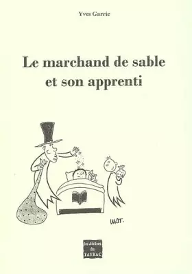 Couverture du produit · Le marchand de sable et son apprenti
