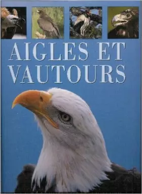 Couverture du produit · Aigles et Vautours (a la Découverte