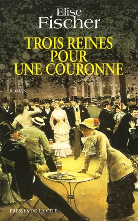 Couverture du produit · Trois reines pour une couronne