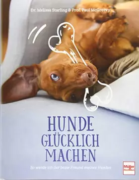 Couverture du produit · Hunde glücklich machen: So werde ich der beste Freund meines Hundes