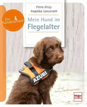 Couverture du produit · Mein Hund im Flegelalter (Die Hundeschule)