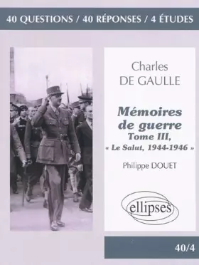 Couverture du produit · Charles de Gaulle, Mémoires de guerre : Tome 3 (critique des mémoire de guerre et non simplement memoire)