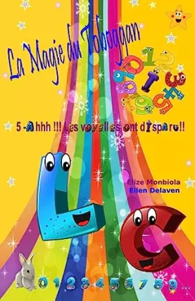 Couverture du produit · La Magie du Toboggan: Ah ! Les voyelles ont disparu !! (French Edition)